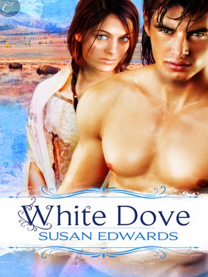 cover image of White Dove: Book Nine of Susan Edwards' White Series